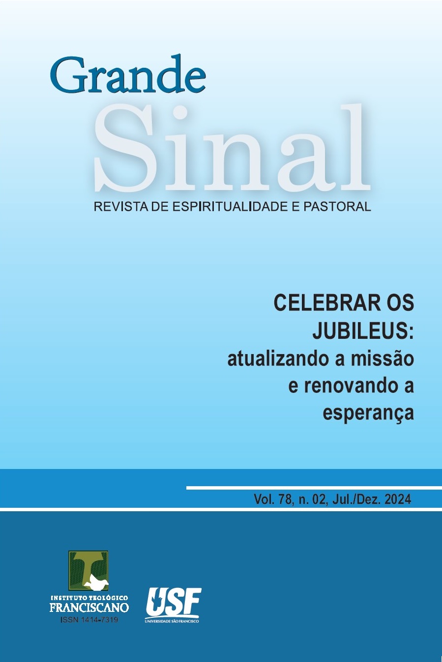 					Visualizar v. 78 n. 02 (2024): CELEBRAR OS JUBILEUS: atualizando a missão e renovando a esperança
				