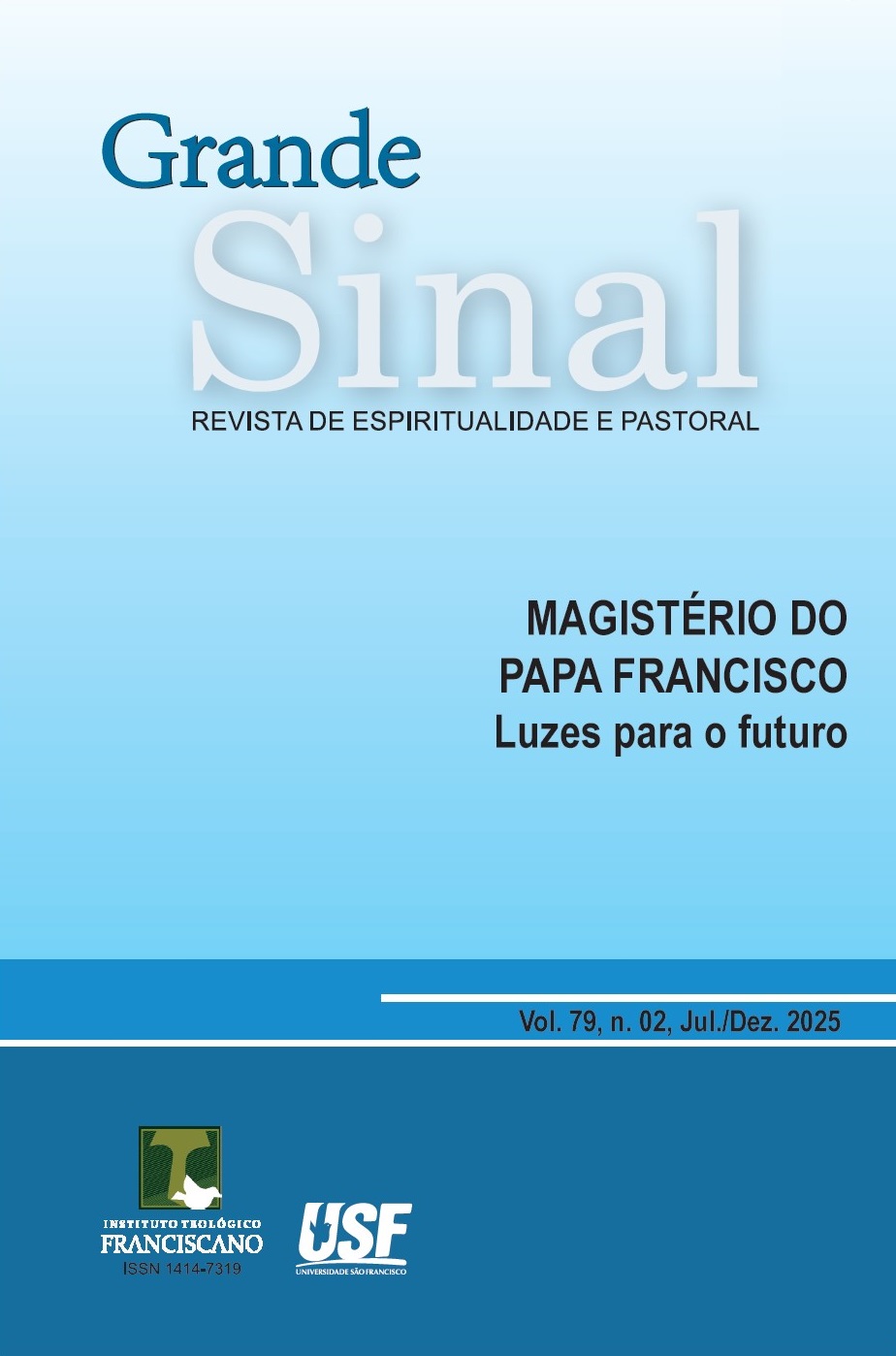 					Visualizar v. 79 n. 02 (2025): MAGISTÉRIO DO PAPA FRANCISCO: Luzes para o futuro
				